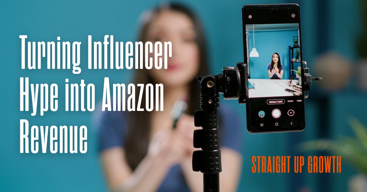 Turning Influencer Hype into Amazon Revenue